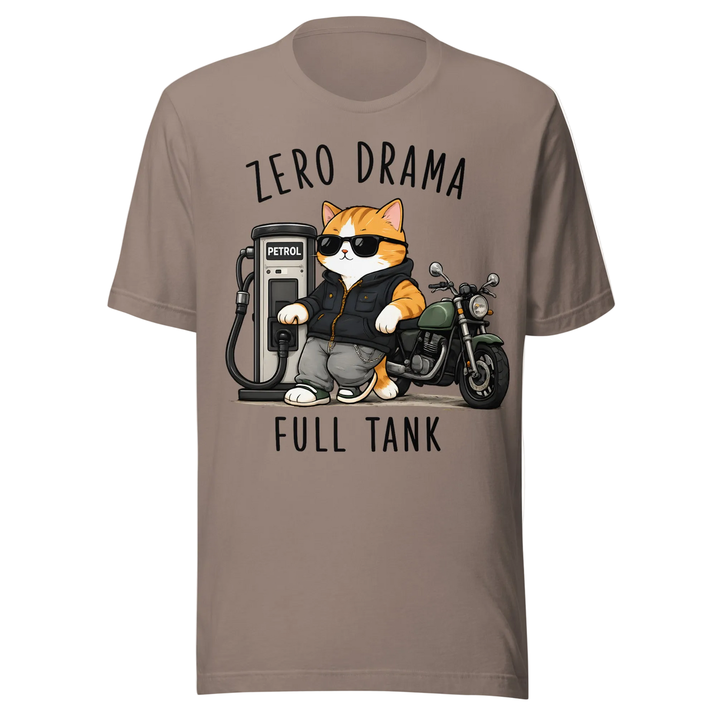 „Zero Drama, Full Tank“ marškinėliai