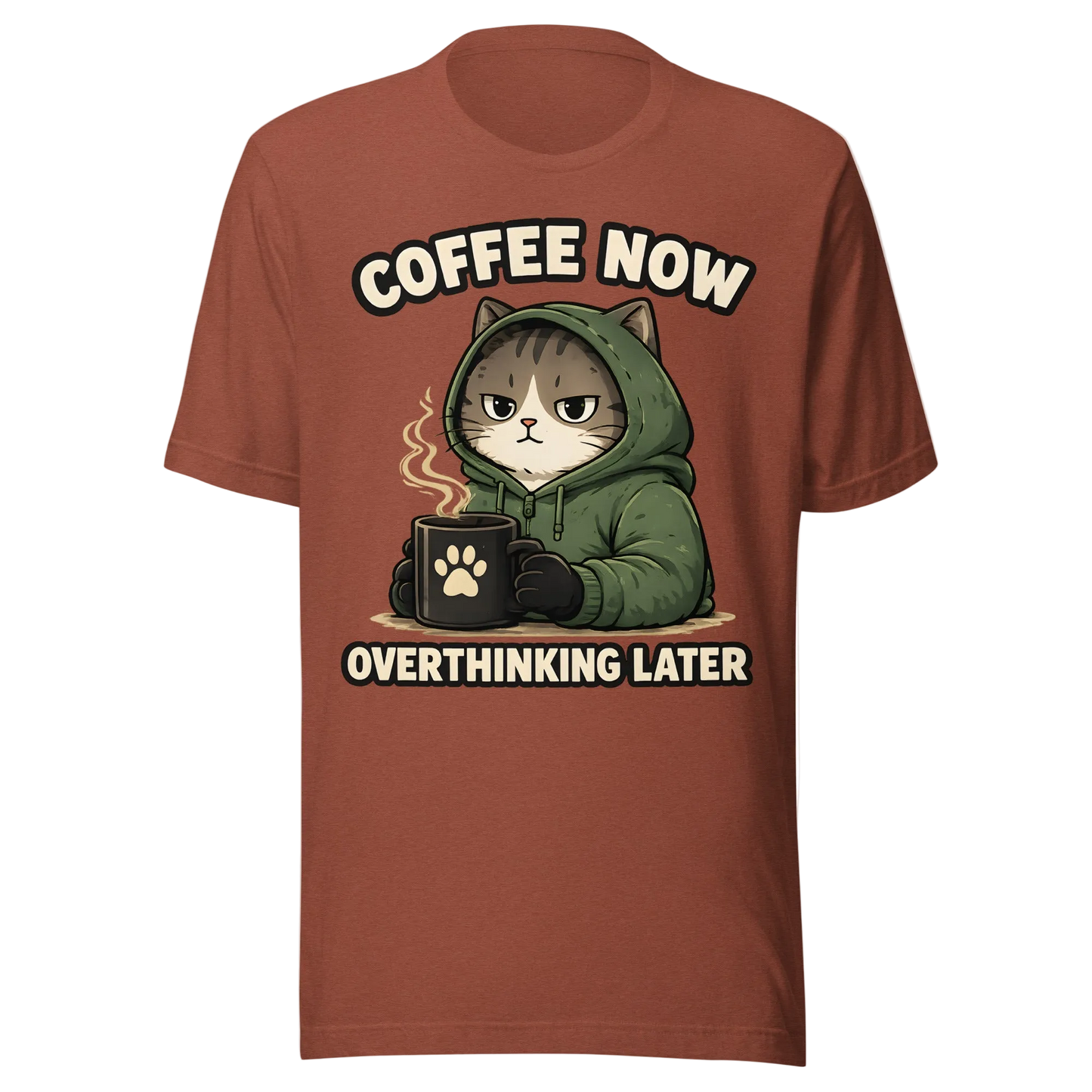 „Coffee Now, Overthinking Later“ marškinėliai