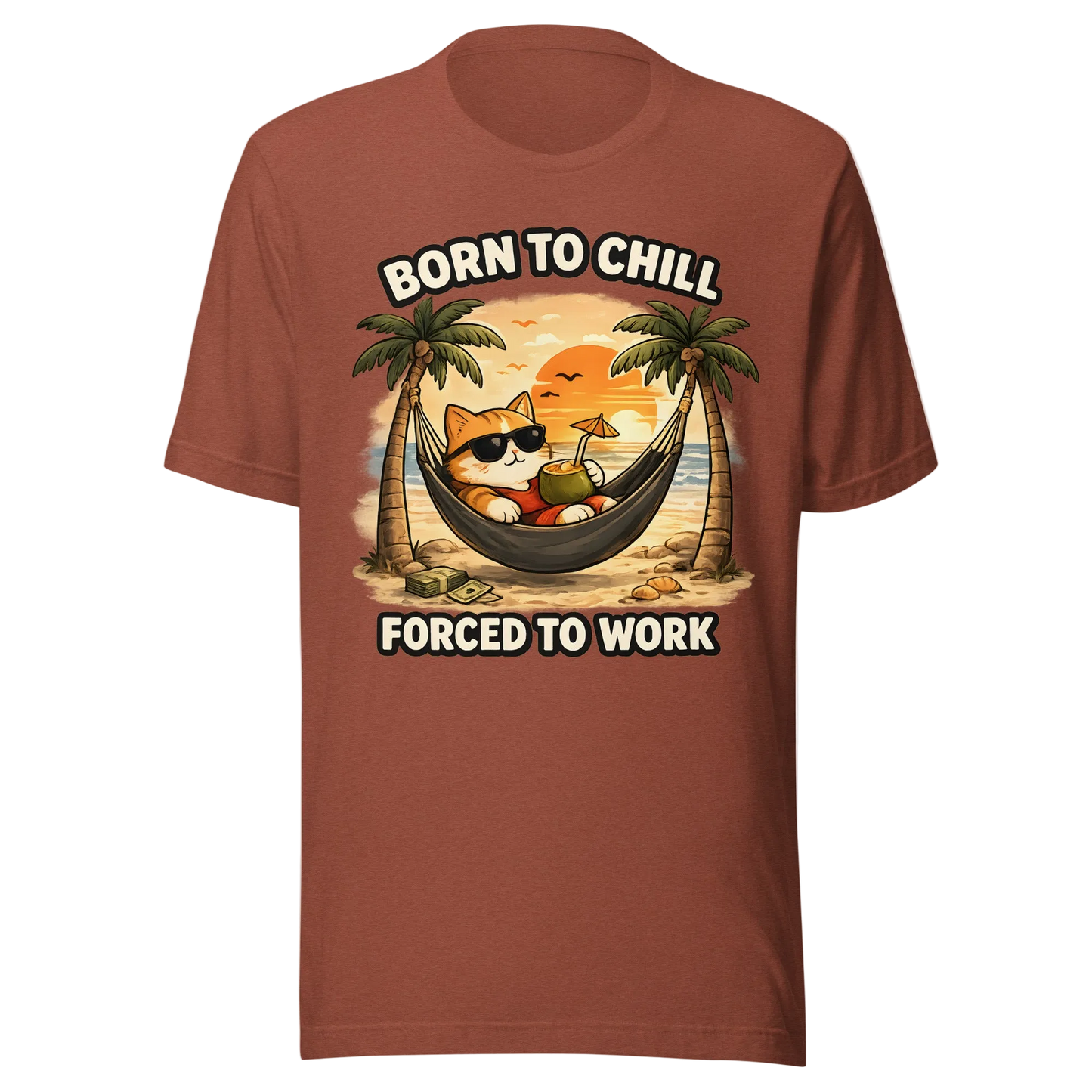 „Born to Chill, Forced to Work“ marškinėliai